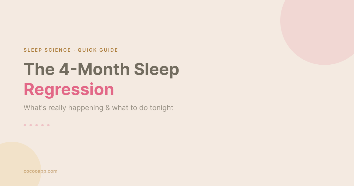 The 4-month sleep regression explained — what's really happening and what to do tonight